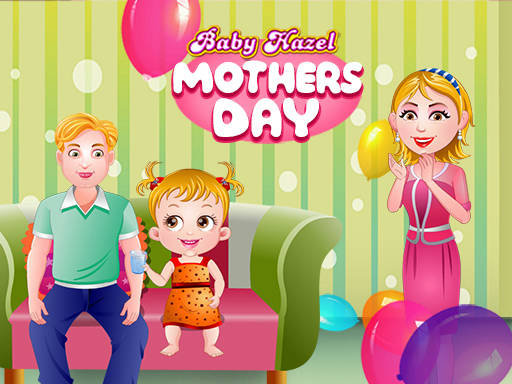 Play Baby Hazel Mother's Day