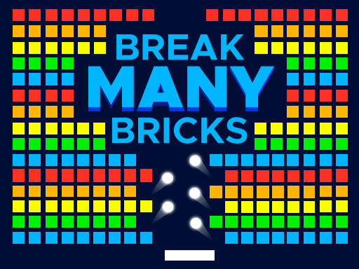 Play Break MANY Bricks