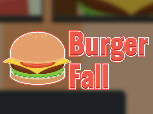 Play Burger Fall