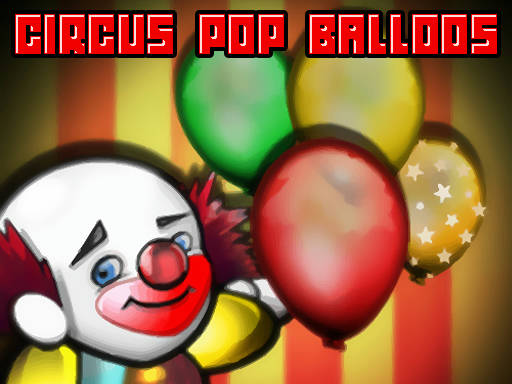 Play Circus Pop Balloons