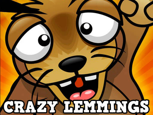 Play Crazy Lemmings