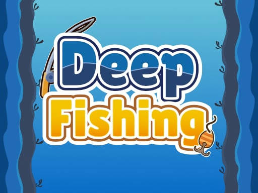 Play Deep Fishing