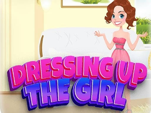 Play Dressing Up The Girl