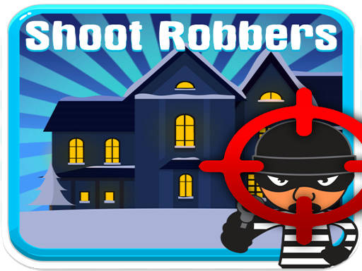 Play EG Shoot Robbers