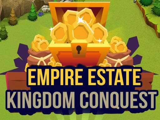 Play Empire Estate Kingdom Conquest