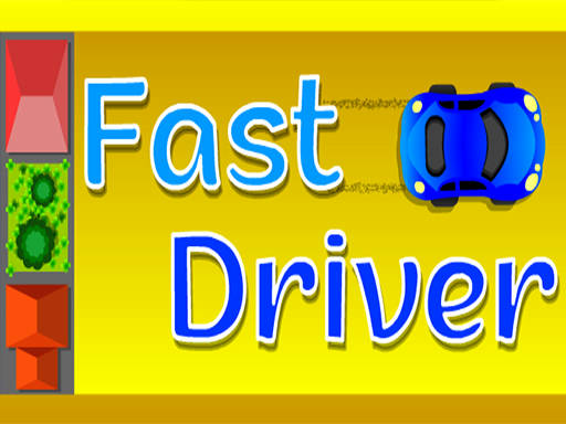 Play Fast Driver