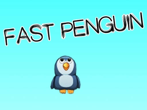 Play Fast Penguin