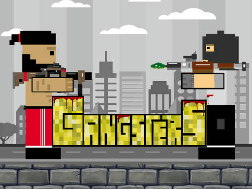 Play Gangsters