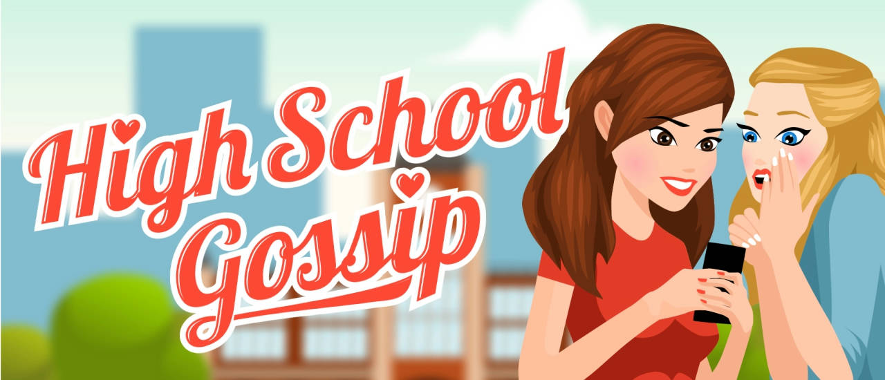 Play High School Gossip