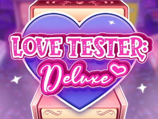 Play Love Tester Deluxe