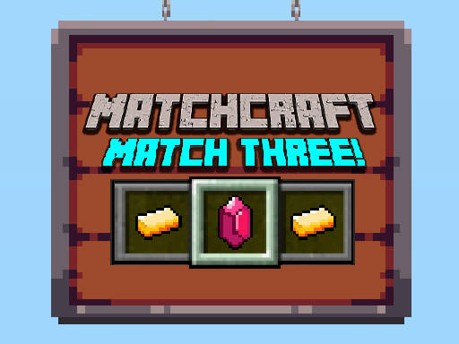 Play MatchCraft Match Three