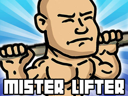 Play Mister Lifter