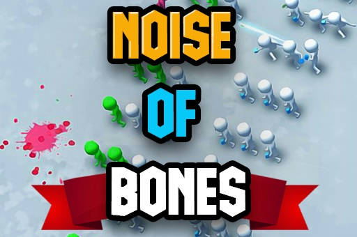 Play Noise Of Bones