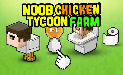 Play Noob's Chicken Farm Tycoon