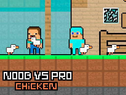 Play Noob vs Pro Chicken