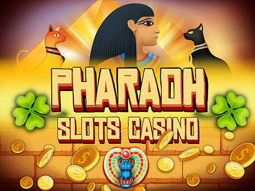 Play Pharaoh Slots Casino