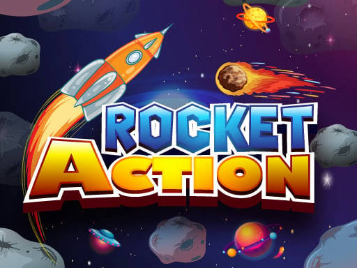 Play Rocket Action