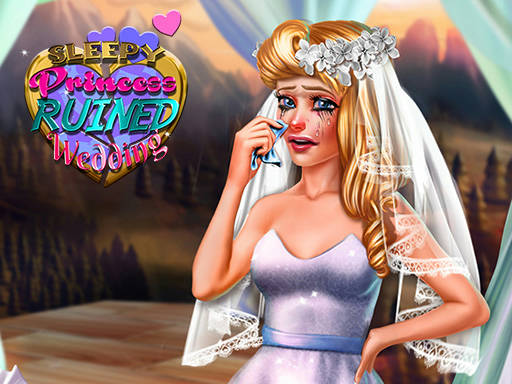 Play Sleepy Princess Ruined Wedding