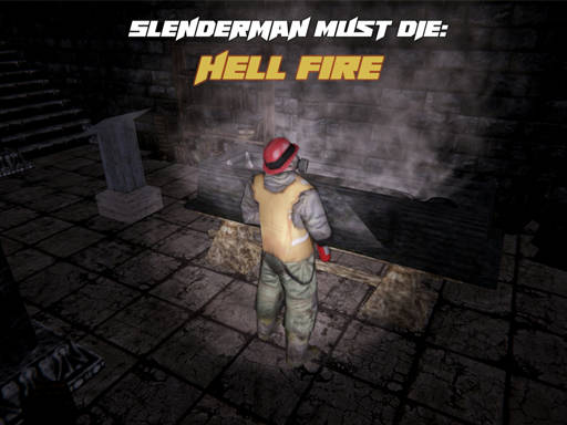 Play Slenderman Must Die: Hell Fire