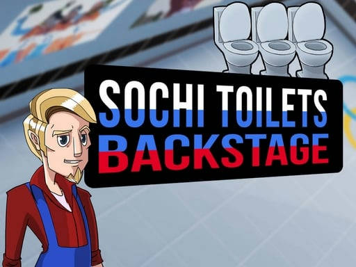 Play Sochi Toilets Backstage