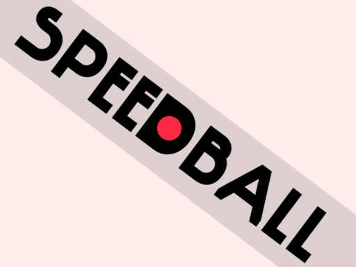 Play SPEED BALL