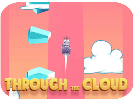 Play Through the Cloudss