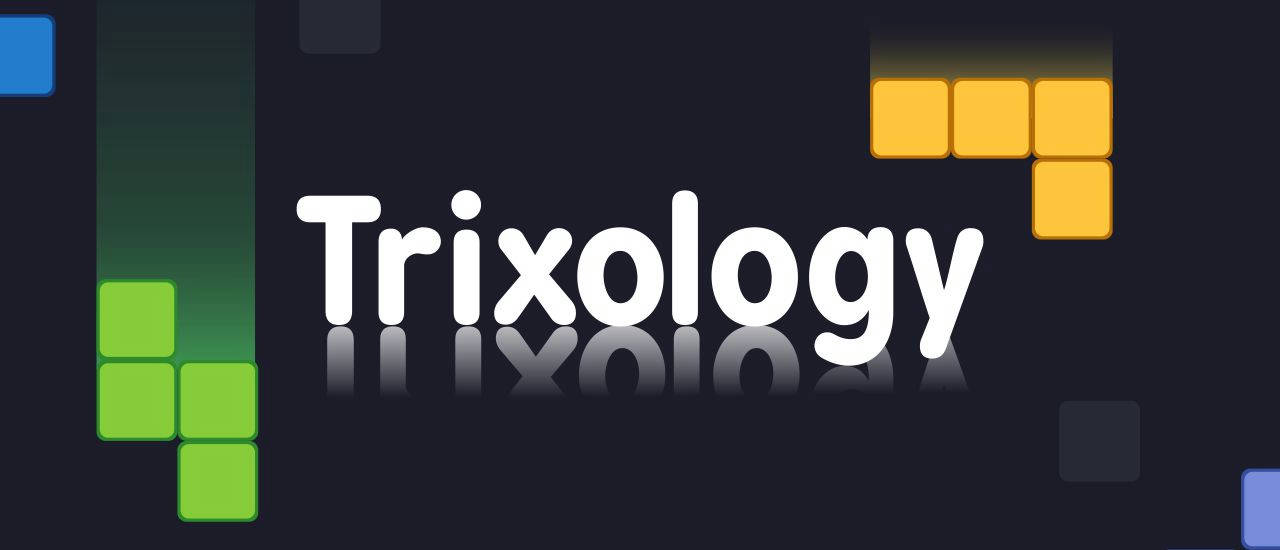 Play Trixology