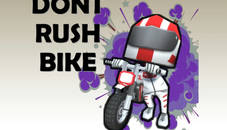 Bike - Dont Rush