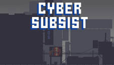 Cyber Subsist