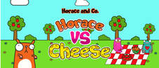 Horace and Cheese