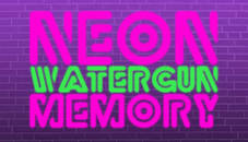 Neon Watergun Memory