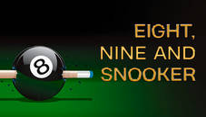 Nine, Eight and Snooker