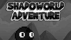 Shadow world Adventure