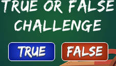 True or False Challenge