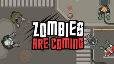 Zombies Are Coming